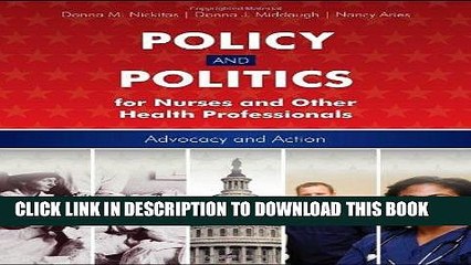 [READ] EBOOK Policy And Politics For Nurses And Other Health Professionals: Advocacy and Action