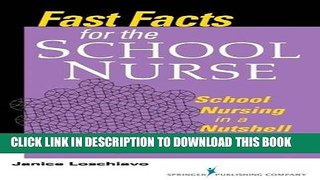 [READ] EBOOK Fast Facts for the School Nurse: School Nursing in a Nutshell (Fast Facts (Springer))