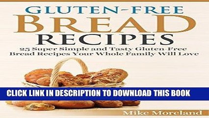 Tải video: Best Seller Gluten-Free Bread Recipes: 25 Super Simple and Tasty Gluten-Free Bread Recipes Your