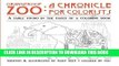 Ebook Orangeroof Zoo: A Chronicle for Colorists: A Fable Found in the Pages of a Coloring Book