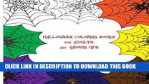 Ebook Halloween coloring books for adults and grown ups Free Read