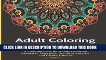 Ebook Adult Coloring Books: A Coloring Book for Adults Featuring Mandalas, Yoga Pose, Beautiful