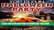 Ebook TOP 13 FUN HALLOWEEN PARTY RECIPES AND MORE SPOOKY IDEAS (Cook-Tonight Holiday Series) Free