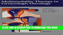 [READ] EBOOK Multimodality Therapy in Gynecologic Oncology BEST COLLECTION