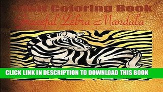 Best Seller Adult Coloring Book Graceful Zebra Mandala Free Read