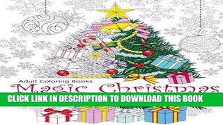 Best Seller Adult Coloring Book: Magic Christmas : for Relaxation Meditation  Blessing (Volume 8)