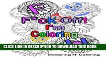 Ebook F*ck Off! I m Coloring: A Swear Word Adult Coloring Book with Owls, Flowers, and other