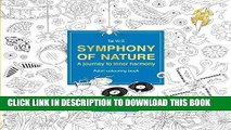 Ebook Symphony of nature Vol.2: A journey to inner harmony colouring book (Volume 2) Free Read