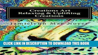 Best Seller Creations Art Relaxing   Uplifting Creations: Abstract Fine Art Coloring Book Free