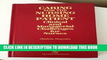 [READ] EBOOK Caring for the Nursing Home Patient: Clinical and Managerial Challenges for Nurses