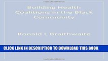 [FREE] EBOOK Building Health Coalitions in the Black Community BEST COLLECTION