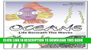 Ebook Oceans Coloring Book: Life Beneath The Waves (Creatures Of) (Volume 1) Free Read