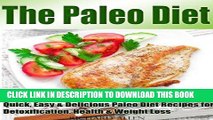 Best Seller The Paleo Diet: 40 Quick, Easy   Delicious Paleo Diet Recipes for Detoxification,