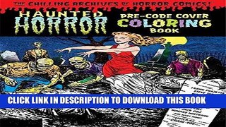 Best Seller Haunted Horror Pre-Code Cover Coloring Book Volume 1 (The Chilling Archives of Horror