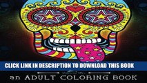 Ebook Sugar Skulls at Midnight Adult Coloring Book: A Unique Midnight Edition Black Background