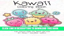 Best Seller Kawaii Coloring Book: A Huge Adult Coloring Book Containing 40 Cute Japanese Style