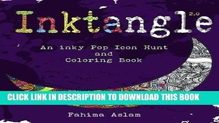Best Seller Inktangle 2.0: An inky Pop Icon Hunt and Coloring Book Free Read