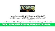 Ebook Stained Glass Bible Scenes Coloring Book: Adult Religious Coloring Book (Stained Glass