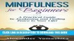Best Seller Mindfulness: Mindfulness for Beginners: A Practical Guide To Awakening and Finding
