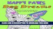 Ebook Happy Paws Dog Dreams: A Fun Coloring Book of Dogs for Dog Lovers of all Ages (Volume 1)
