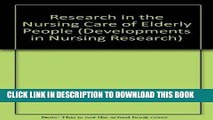 [READ] EBOOK Research in the Nursing Care of Elderly People (Developments in Nursing Research)