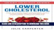 Ebook LOWER CHOLESTEROL: How To Lower Your Cholesterol Levels Eating Heart Healthy Foods And