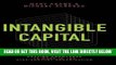 [READ] EBOOK Intangible Capital: Putting Knowledge to Work in the 21st-Century Organization ONLINE