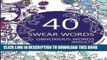 Ebook Swear Word Coloring Book : 40 Swear Words, Obnoxious Words and Insults: Release Your Anxiety