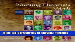 [FREE] EBOOK Nursing Theorists and Their Work BEST COLLECTION