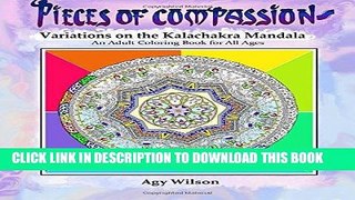 Best Seller Pieces of Compassion -Variations of the Kalachakra Mandala: An Adult Coloring Book for