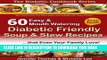 Ebook Diabetic Cookbook - 60 Easy and Mouth Watering Diabetic Friendly Soup   Stew Recipes that