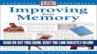 [READ] EBOOK Improving Your Memory (Essential Lifeskills) ONLINE COLLECTION