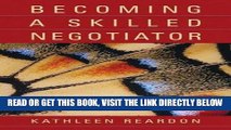 [READ] EBOOK Becoming a Skilled Negotiator ONLINE COLLECTION