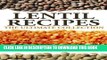 Ebook Lentil Recipes: The Ultimate Collection Free Read