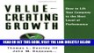 [READ] EBOOK Value-Creating Growth: How to Lift Your Company to the Next Level of Performance BEST