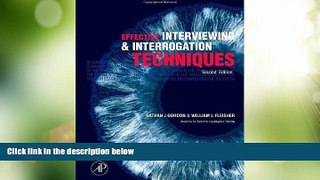 Big Deals  Effective Interviewing and Interrogation Techniques, Second Edition  Best Seller Books