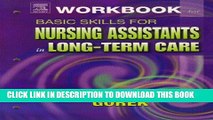 [READ] EBOOK Workbook for Basic Skills for Nursing Assistants in Long-Term Care, 1e ONLINE