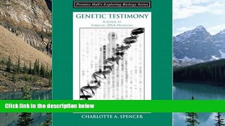 Big Deals  Genetic Testimony: A Guide to Forensic DNA Profiling (Booklet)  Full Ebooks Most Wanted