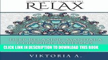 Best Seller Relax: Deep Relaxing Mandala Coloring Patterns and Calming Designs (Adult Coloring