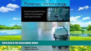 Books to Read  Forensic Victimology: Examining Violent Crime Victims in Investigative and Legal
