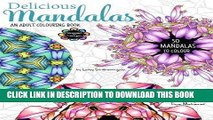 Best Seller Delicious Mandalas - Mandala Coloring Book for Adults - Mandala Calm Coloring Free Read
