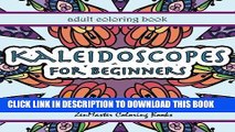 Best Seller Adult Coloring Book Kaleidoscopes for Beginners: Coloring for All Ages!  Perfect for