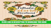 Ebook Catholic Coloring Devotional: Color the Gospel: A Catholic Coloring Book For Adults