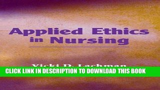 [READ] EBOOK Applied Ethics in Nursing BEST COLLECTION