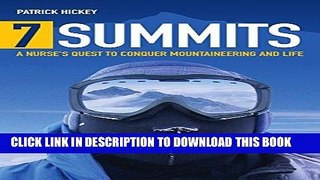 [FREE] EBOOK 7 Summits: A Nurse s Quest To Conquer Mountaineering And Life BEST COLLECTION