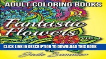 Best Seller Adult Coloring Books: Beautiful Flowers, Floral Patterns, Secret Garden Designs, and