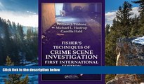 Deals in Books  Fisher s Techniques of Crime Scene Investigation First International Edition