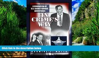 Big Deals  In Crime s Way: A Generation of Secret Service Adventures  Full Ebooks Best Seller