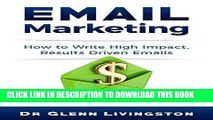 Ebook Email Marketing: How to Write High Impact, Results Driven Emails Free Download