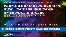[FREE] EBOOK Making Sense of Spirituality in Nursing Practice: An Interactive Approach, 1e ONLINE